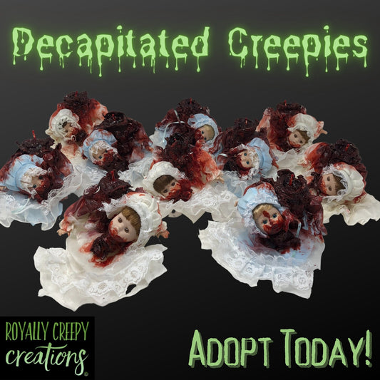 Decapitated Creepies