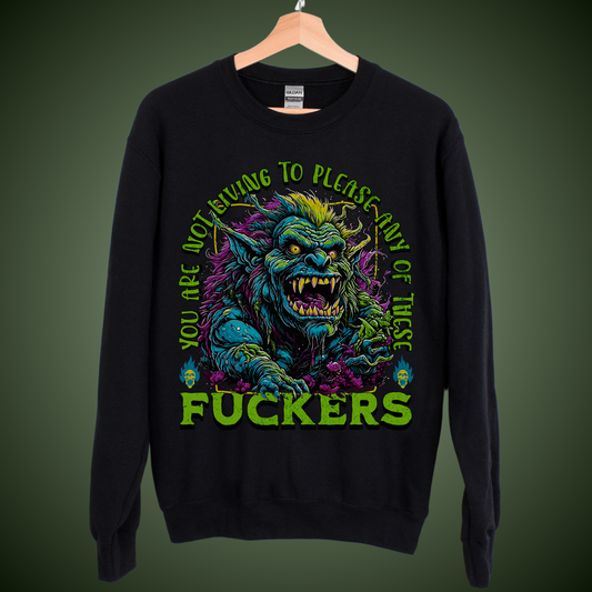 These Fuckers Sweatshirt